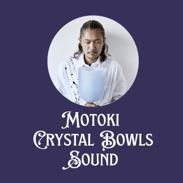 MOTOKI CRYSTAL BOWLS SOUNDS ヒーリングミュージック　デジタル音源
